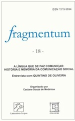 					View No. 18: out. 2008 – A língua que se faz comunicar: história e memória da Comunicação Social
				