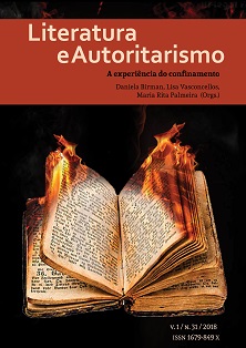 					Visualizar n. 31 (2018): Literatura e Autoritarismo: A experiência do confinamento
				