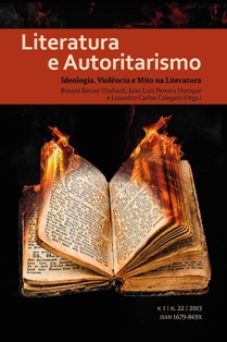 					Visualizar n. 22 (2013): Literatura e Autoritarismo: Ideologia, violência e mito na literatura
				