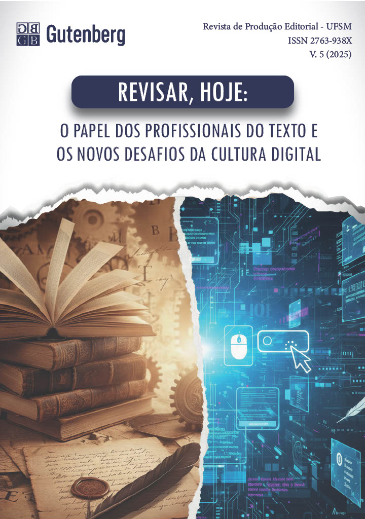 					Ver Vol. 5 (2025): Gutenberg – Revista de Produção Editorial
				